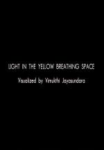 Light in the Yellow Breathing Space 