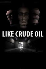 Like crude oil (C)