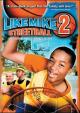 Like Mike 2: Streetball 