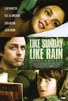Like Sunday, Like Rain  - Poster / Main Image
