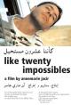 Like Twenty Impossibles (C)