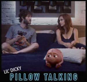 Lil Dicky: Pillow Talking (C)
