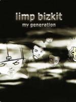 Limp Bizkit: My Generation (Vídeo musical)
