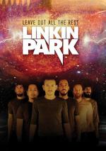 Linkin Park: Leave Out All the Rest (Music Video)