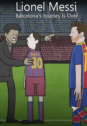 Lionel Messi Barcelona's Journey Is Over (S) (2021) - Filmaffinity