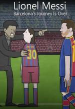 Lionel Messi Barcelona's Journey Is Over (S)