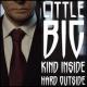 Little Big: Kind Inside, Hard Outside (Music Video)