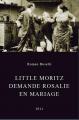 Little Moritz Wants to Marry Rosalie (S)
