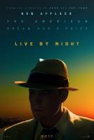 Live By Night  - Posters