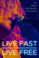 Live Fast Live Free 