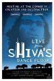Live from Shiva's Dance Floor (S)