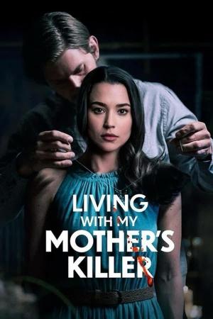 Living with My Mother's Killer (TV)