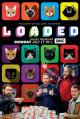 Loaded (TV Series)