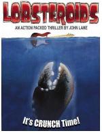Lobsteroids, the Movie? 