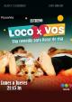 Loco x vos (TV Series)