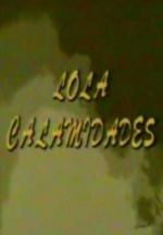 Lola Calamidades (TV Series) (TV Series)