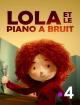 Lola et le Piano à bruits (TV)