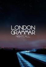 London Grammar: Nightcall (Vídeo musical)