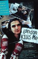 London Kills Me  - Poster / Main Image