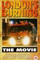 London's Burning: The Movie 