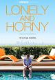 Lonely and Horny (Miniserie de TV)