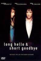 Long Hello and Short Goodbye  - Poster / Main Image