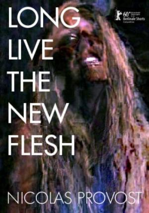 Long Live the New Flesh (S)