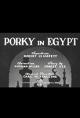 Porky in Egypt (S)