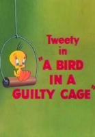 Looney Tunes: A Bird in a Guilty Cage (S) - Poster / Main Image