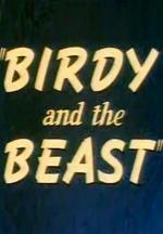 Looney Tunes: Birdy and the Beast (S)