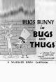 Bugs and Thugs (S)