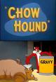 Chow Hound (S)