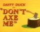 Looney Tunes: Don't Axe Me (S)