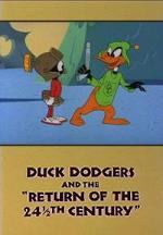 Duck Dodgers and the Return of the 24½th Century (S)