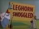 Leghorn Swoggled (S)