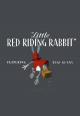 Little Red Riding Rabbit (S)