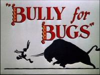 Bully for Bugs (S) - Stills