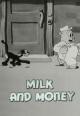 Milk and Money (S)