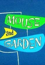 Mouse and Garden (S)