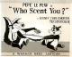 Pepe Le Pew: Who Scent You? (C)