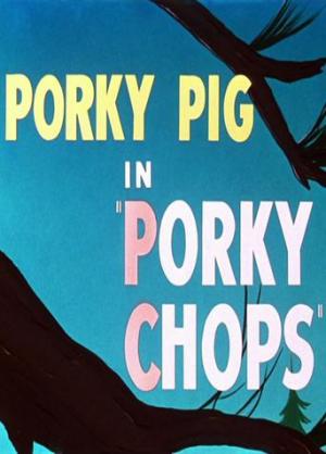Porky Chops (S)