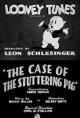 The Case of the Stuttering Pig (S)