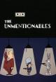 The Unmentionables (S)