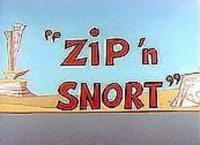 Zip 'N Snort (S) - Stills