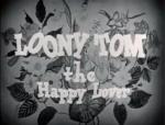 Loony Tom (C)
