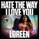 Loreen: Hate the Way I Love You (Vídeo musical)
