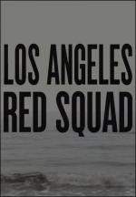 Los Angeles Red Squad: The Communist Situation in California 