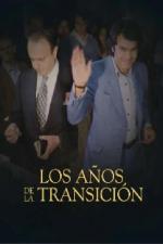 Los años de la Transición (Miniserie de TV)