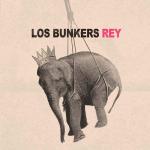 Los Bunkers: Rey (Vídeo musical)