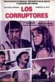 Los corruptores 